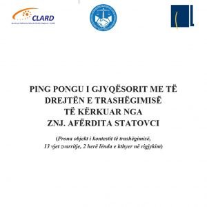 Ping pongu i gjyqësorit me të drejtën e trashëgimisë të kërkuar nga znj. Afërdita Statovci