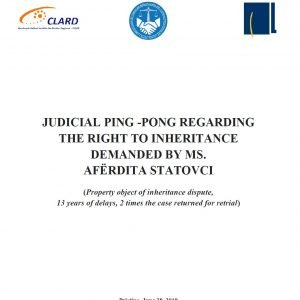 Judicial ping – pong regarding  the right to inheritance demanded by Ms. Aferdita Statovci
