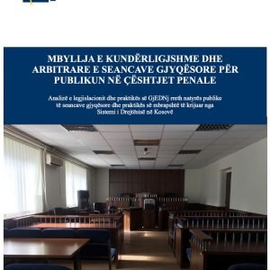 Unlawful and arbitrary closure of court hearings to the public regarding criminal cases