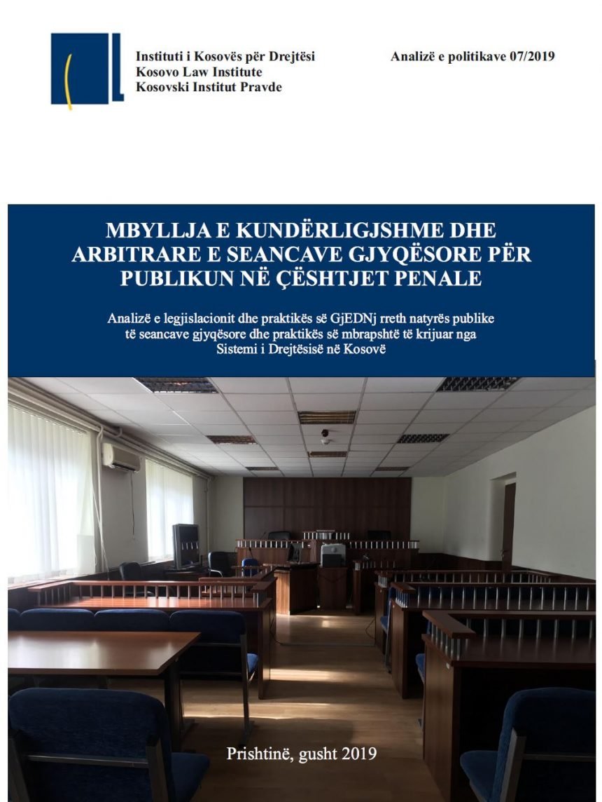 Mbyllja e kundërligjshme dhe arbitrare e seancave gjyqësore për publikun në çështjet penale