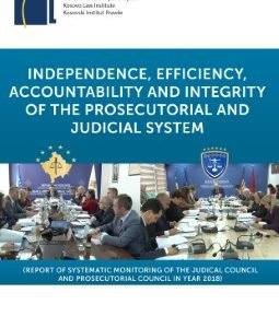 Independence, efficiency, accountability and integrity of the prosecutorial and judicial system