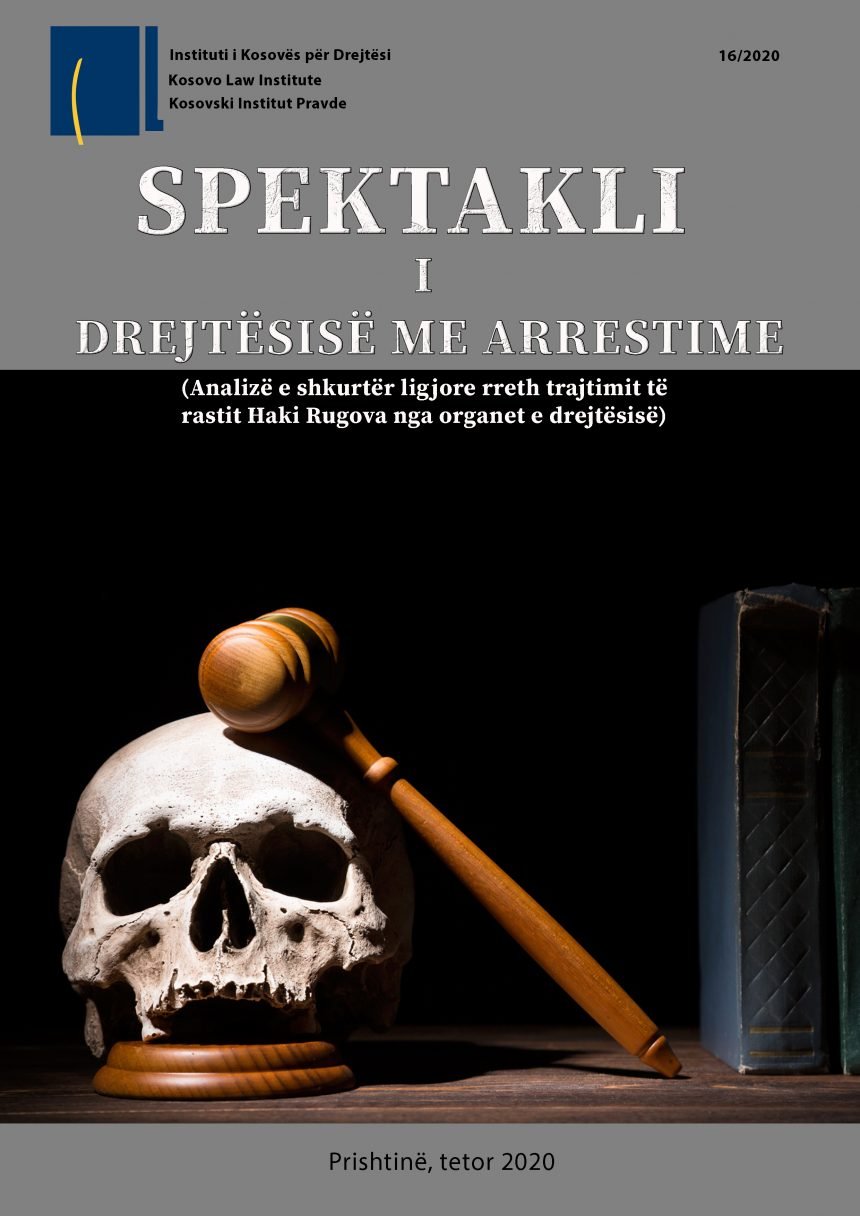 Spektakli i drejtësisë me arrestime