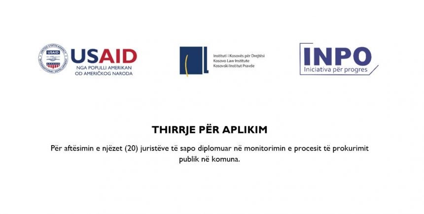 THIRRJE PËR APLIKIM: Për aftësimin e njëzet (20) juristëve të sapo diplomuar në monitorimin e procesit të prokurimit publik në komuna