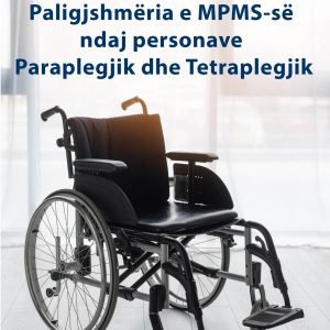 Paligjshmëria e MPMS-së ndaj personave Paraplegjik dhe Tetraplegjik