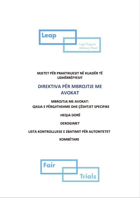 MJETET PËR PRAKTIKUESIT NË KUADËR TË UDHËRRËFYESIT: DIREKTIVA PËR MBROJTJE ME AVOKAT MJETET PËR PRAKTIKUESIT NË KUADËR TË UDHËRRËFYESIT: DIREKTIVA PËR MBROJTJE ME AVOKAT