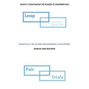 DIREKTIVA E BE-SË MBI PREZUMIMIN E PAFAJËSISË: MANUAL MBI ZBATIMIN