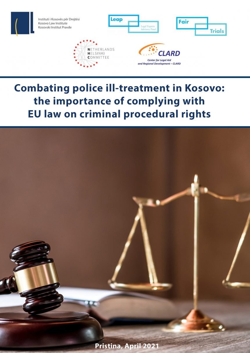 Combating police ill-treatment in Kosovo:  the importance of complying with EU law on criminal procedural rights