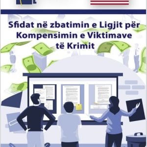 Sfidat e zbatimit të Ligjit për Kompensimin e Viktimave të Krimit Sfidat e zbatimit të Ligjit për Kompensimin e Viktimave të Krimit