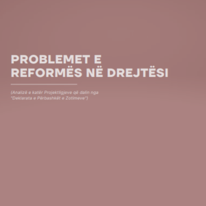 Problemet e reformës në drejtësi